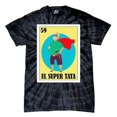 Funny Mexican Grandpa Design El Super Tata Tie-Dye T-Shirt