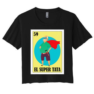 Funny Mexican Grandpa Design El Super Tata Women's Crop Top Tee