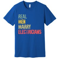 Funny Marriage Gift Real Marry Electricians Groom Cool Gift Premium T-Shirt