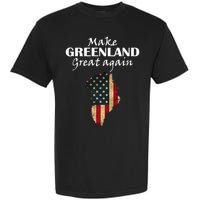 Funny Make Greenland Great Again Garment-Dyed Heavyweight T-Shirt