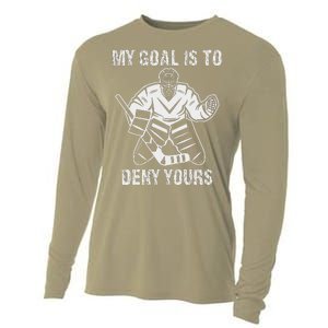 Funny My Goal Is To Deny Yours Hockey Goalie Ice Hockey Cooling Performance Long Sleeve Crew