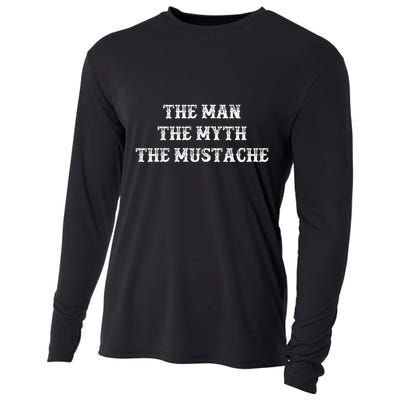 Funny Mustache Gift The Man The Myth The Mustache Cooling Performance Long Sleeve Crew