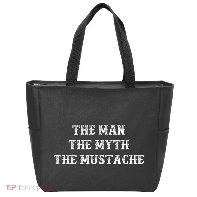 Funny Mustache Gift The Man The Myth The Mustache Zip Tote Bag