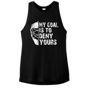 Funny My Goal Is To Deny Yours Hockey Goalie Ice Hockey Gift Cute Gift Ladies PosiCharge Tri-Blend Wicking Tank