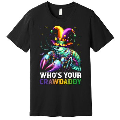 Funny Mardi Gras Whos Your Crawdaddy Crawfish Jester Beads Premium T-Shirt