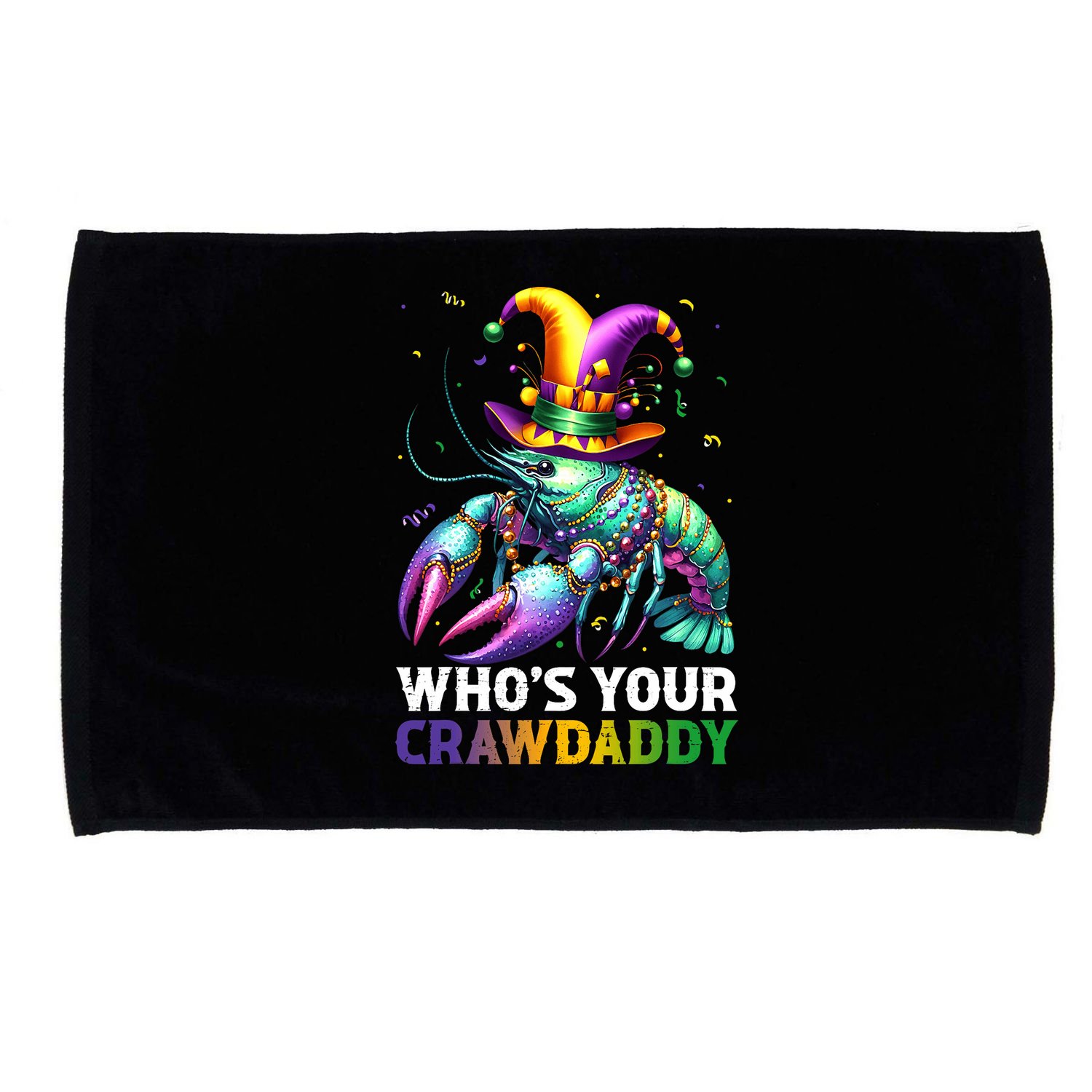 Funny Mardi Gras Whos Your Crawdaddy Crawfish Jester Beads Microfiber Hand Towel