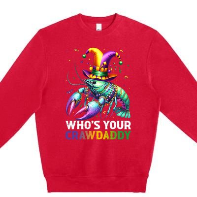 Funny Mardi Gras Whos Your Crawdaddy Crawfish Jester Beads Premium Crewneck Sweatshirt