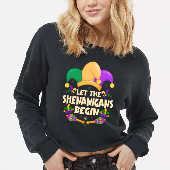 Funny Mardi Gras Let The Shenanigans Begin Cropped Pullover Crew
