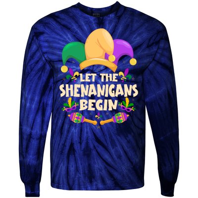 Funny Mardi Gras Let The Shenanigans Begin Tie-Dye Long Sleeve Shirt