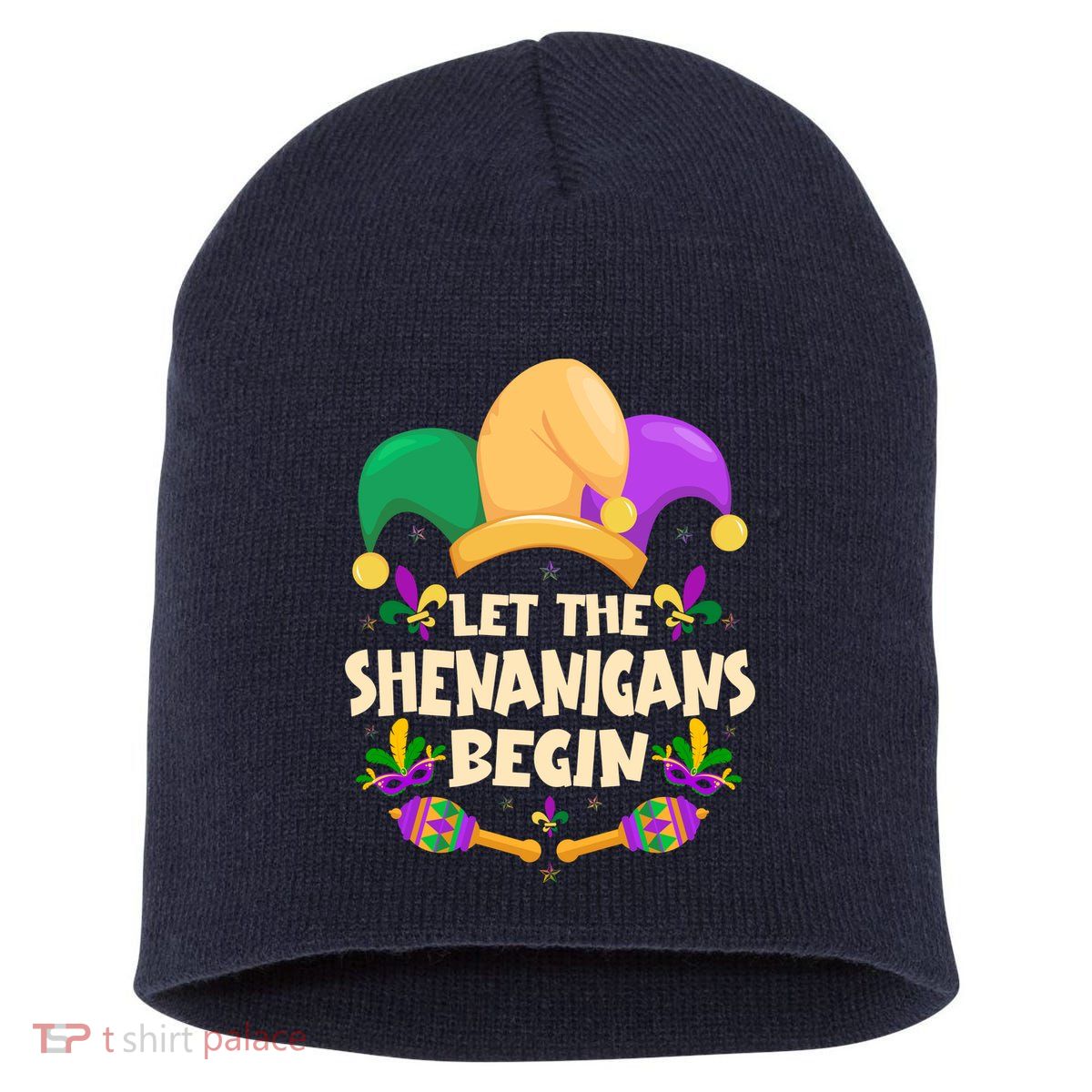 Funny Mardi Gras Let The Shenanigans Begin Short Acrylic Beanie