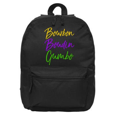 Funny Mardi Gras Quote New Orleans Gift Bourbon Boudin Gumbo 16 in Basic Backpack