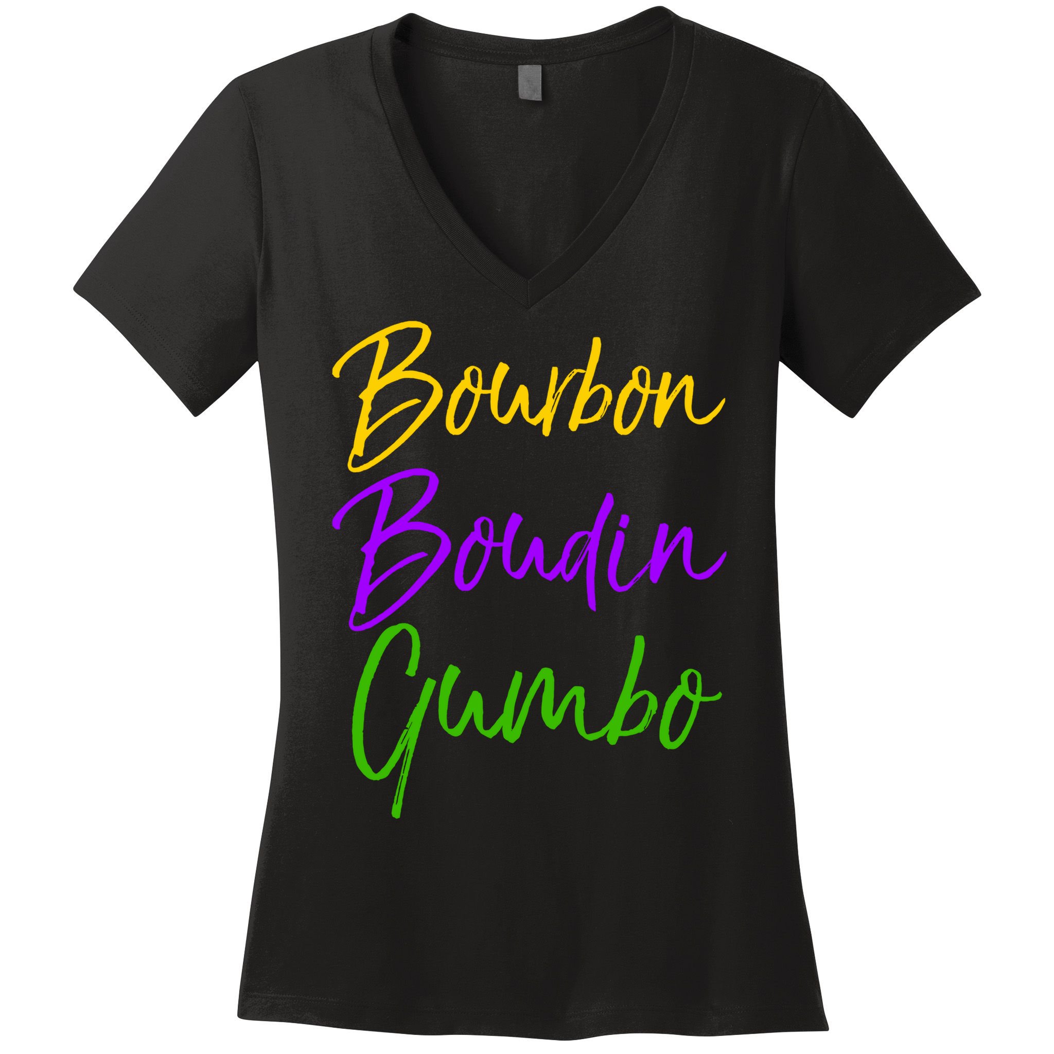 Funny Mardi Gras Quote New Orleans Gift Bourbon Boudin Gumbo Women's V-Neck T-Shirt