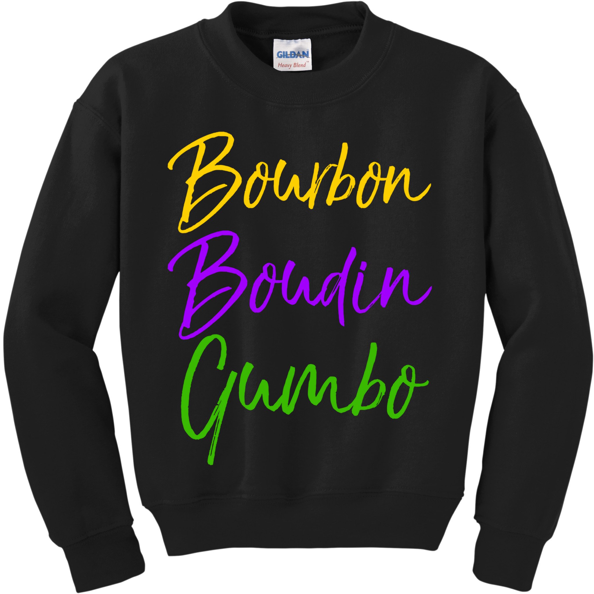 Funny Mardi Gras Quote New Orleans Gift Bourbon Boudin Gumbo Kids Sweatshirt