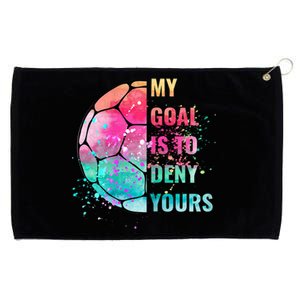 Funny My Goal Is To Deny Yours Soccer Goalie Defender Grommeted Golf Towel