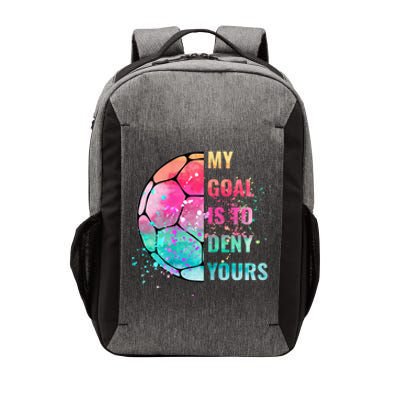 Funny My Goal Is To Deny Yours Soccer Goalie Defender Vector Backpack