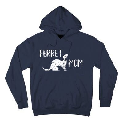 Ferret Mom Gift For The Ferret Lover And Enthusiasts Tall Hoodie