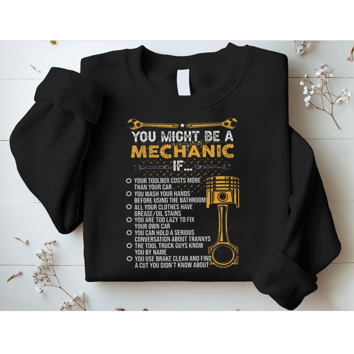 Funny Mechanic Gifts You Might Be A Mechanic If Sweatshirt