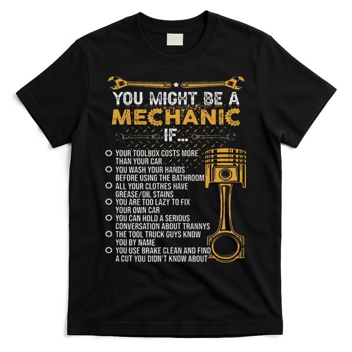 Funny Mechanic Gifts You Might Be A Mechanic If T-Shirt
