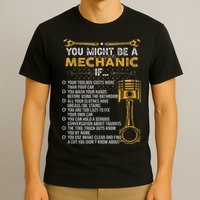 Funny Mechanic Gifts You Might Be A Mechanic If T-Shirt