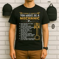 Funny Mechanic Gifts You Might Be A Mechanic If T-Shirt