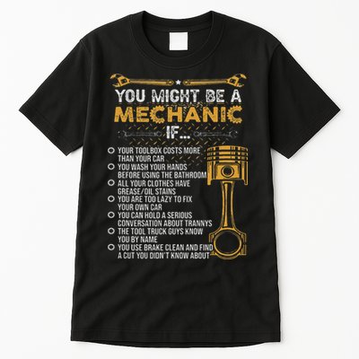 Funny Mechanic Gifts You Might Be A Mechanic If Tall T-Shirt