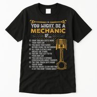 Funny Mechanic Gifts You Might Be A Mechanic If Tall T-Shirt