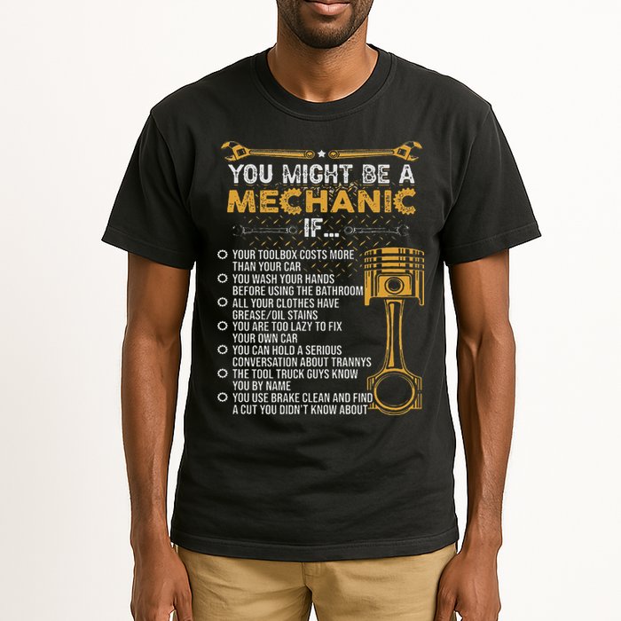 Funny Mechanic Gifts You Might Be A Mechanic If Tall T-Shirt
