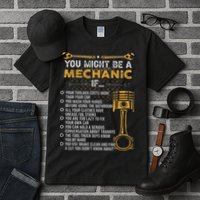 Funny Mechanic Gifts You Might Be A Mechanic If Tall T-Shirt