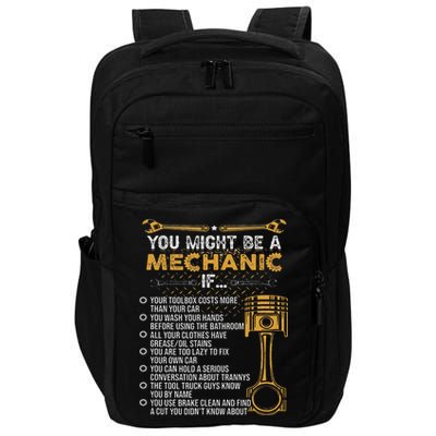 Funny Mechanic Gifts You Might Be A Mechanic If Impact Tech Backpack