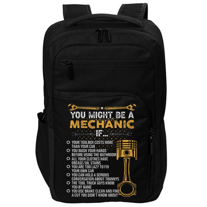 Funny Mechanic Gifts You Might Be A Mechanic If Impact Tech Backpack