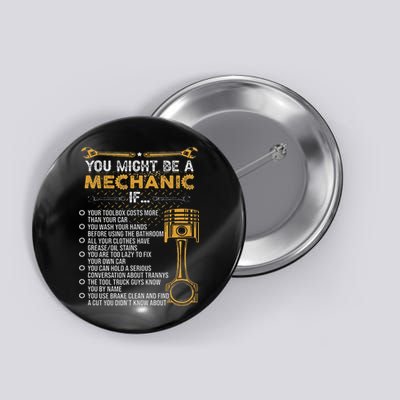 Funny Mechanic Gifts You Might Be A Mechanic If Button