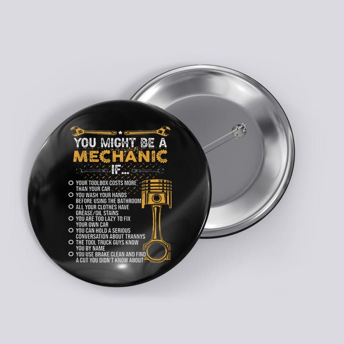 Funny Mechanic Gifts You Might Be A Mechanic If Button