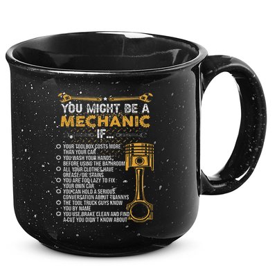 Funny Mechanic Gifts You Might Be A Mechanic If 15oz Campfire Ceramic Mug