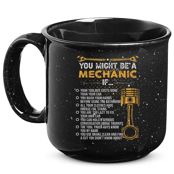 Funny Mechanic Gifts You Might Be A Mechanic If 15oz Campfire Ceramic Mug