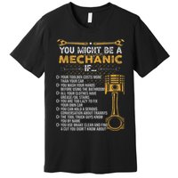 Funny Mechanic Gifts You Might Be A Mechanic If Premium T-Shirt