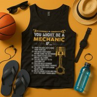 Funny Mechanic Gifts You Might Be A Mechanic If Tank Top