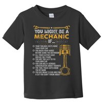 Funny Mechanic Gifts You Might Be A Mechanic If Toddler T-Shirt