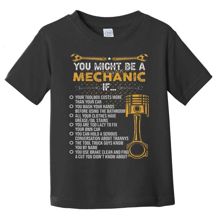 Funny Mechanic Gifts You Might Be A Mechanic If Toddler T-Shirt