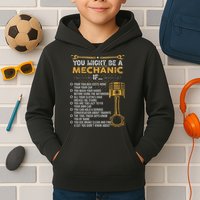 Funny Mechanic Gifts You Might Be A Mechanic If Kids Hoodie