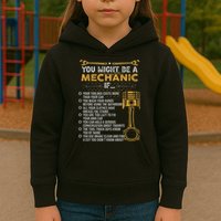 Funny Mechanic Gifts You Might Be A Mechanic If Kids Hoodie