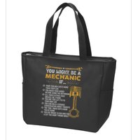 Funny Mechanic Gifts You Might Be A Mechanic If Zip Tote Bag