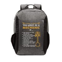 Funny Mechanic Gifts You Might Be A Mechanic If Vector Backpack