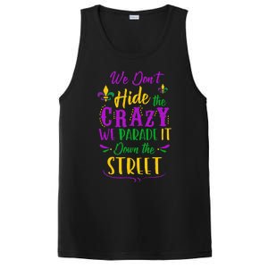 Funny Mardi Gras We DonT Hide Crazy Parade Street PosiCharge Competitor Tank