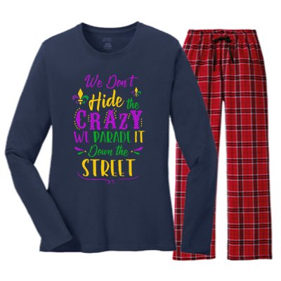 Funny Mardi Gras We DonT Hide Crazy Parade Street Women's Long Sleeve Flannel Pajama Set 