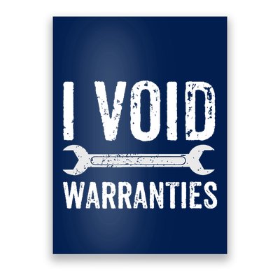 Funny Mechanic Gifts For Him I Void Warranties Poster