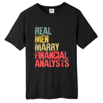 Funny Marriage Gift Real Marry Financial Analysts Gift Tall Fusion ChromaSoft Performance T-Shirt