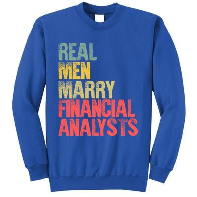 Funny Marriage Gift Real Marry Financial Analysts Gift Tall Sweatshirt