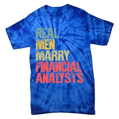 Funny Marriage Gift Real Marry Financial Analysts Gift Tie-Dye T-Shirt