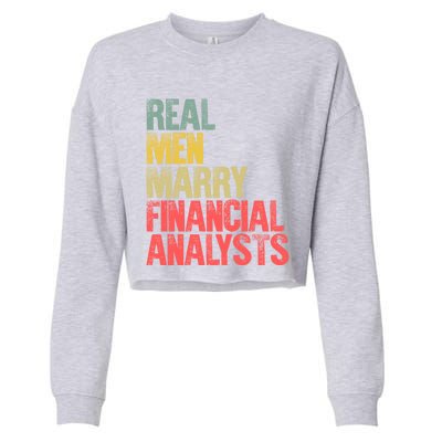 Funny Marriage Gift Real Marry Financial Analysts Gift Cropped Pullover Crew