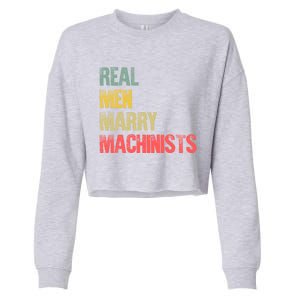 Funny Marriage Gift Real Marry Machinists Groom Gift Cropped Pullover Crew